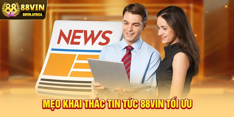 Mẹo khai thác Cập Nhật Tin Tức Thể Thao 88vin tối ưu