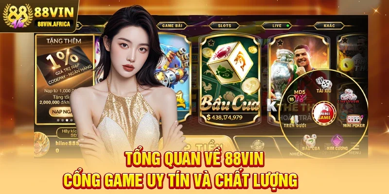 Tổng Quan Về 88vin – Cổng Game Uy Tín Và Chất Lượng